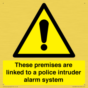 Premises are linked to police alarm